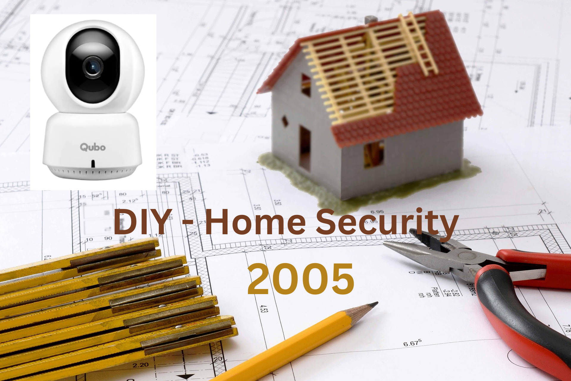 Best DIY Home Security Systems 2025 with security camera, house, and DIY tools